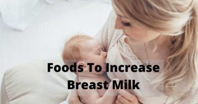 Foods To Increase Breast Milk