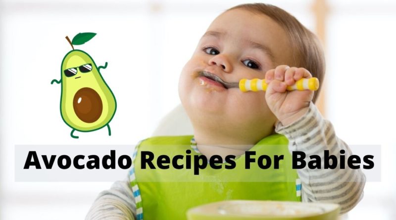 Avocado recipes for babies