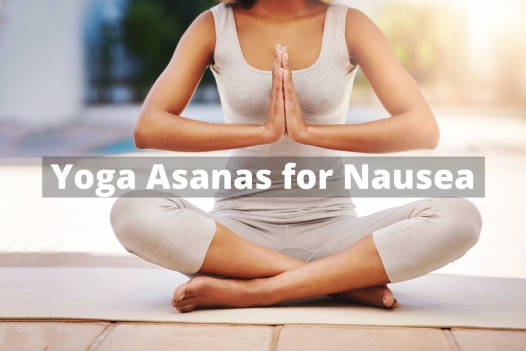 yoga asanas for Nausea
