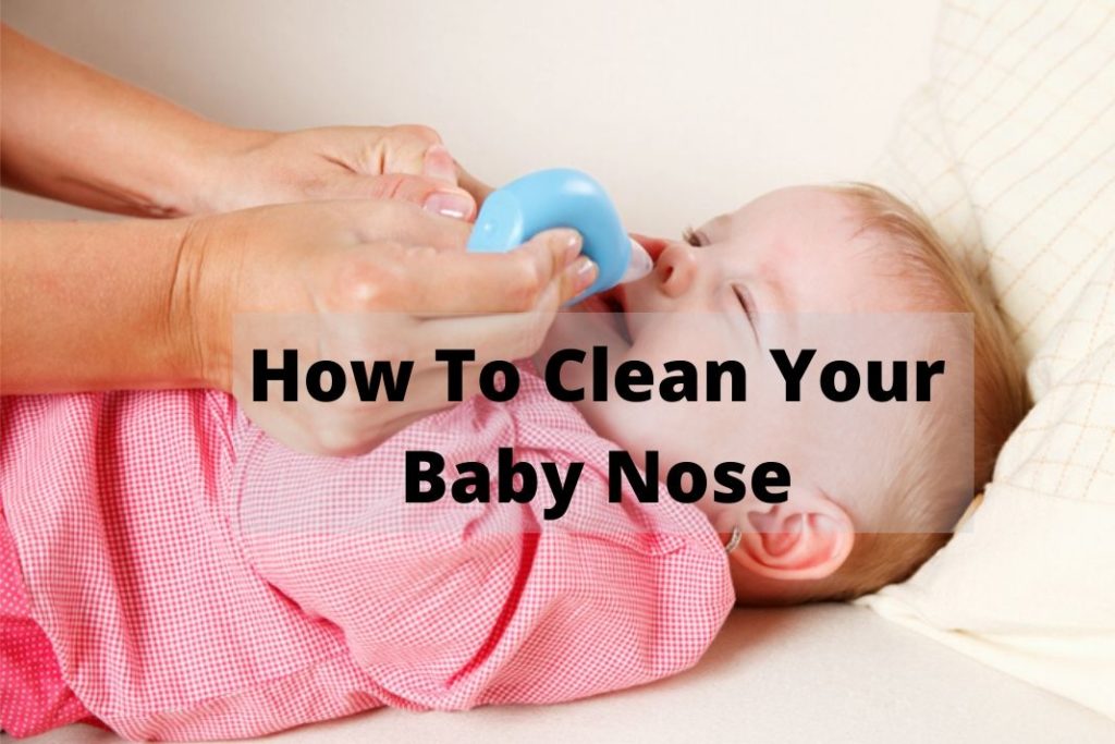 how to clean your baby nose
