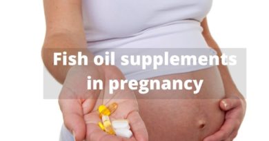 Fish oil supplements in pregnancy