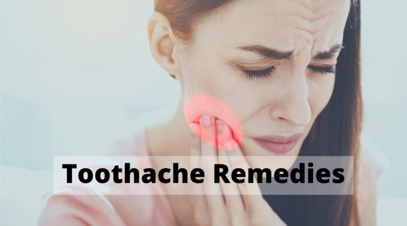 Toothache remedies