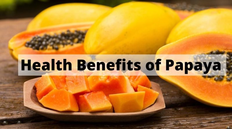 health benefis of papaya