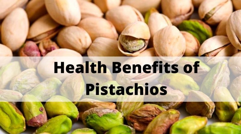 Benefits of Pistachios