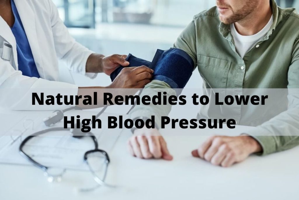 Natural Remedies to Lower High Blood Pressure