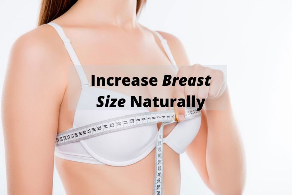 increase breast size naturally