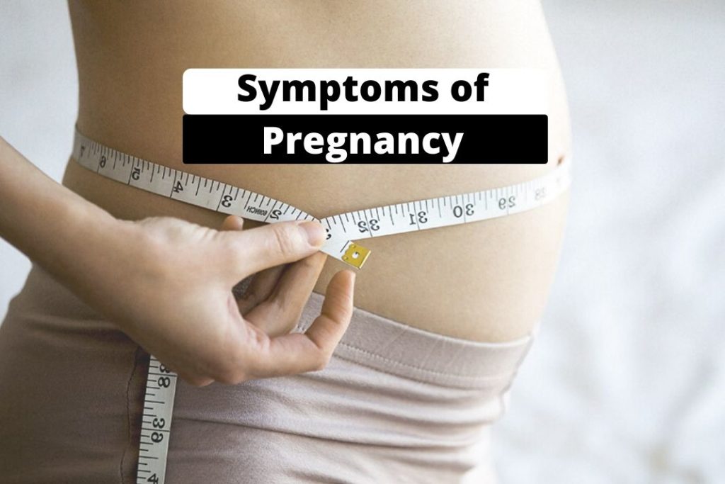 Symptoms of pregnancy