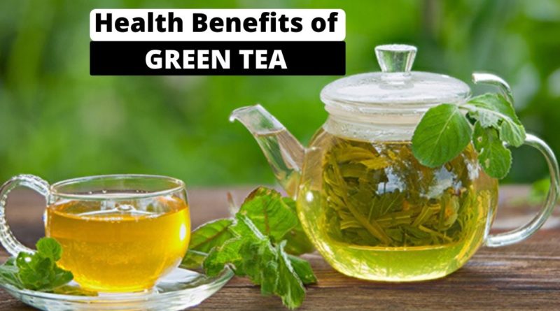 Health Benefits of Green Tea