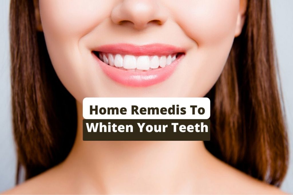 Home Remedis To Whiten Your Teeth