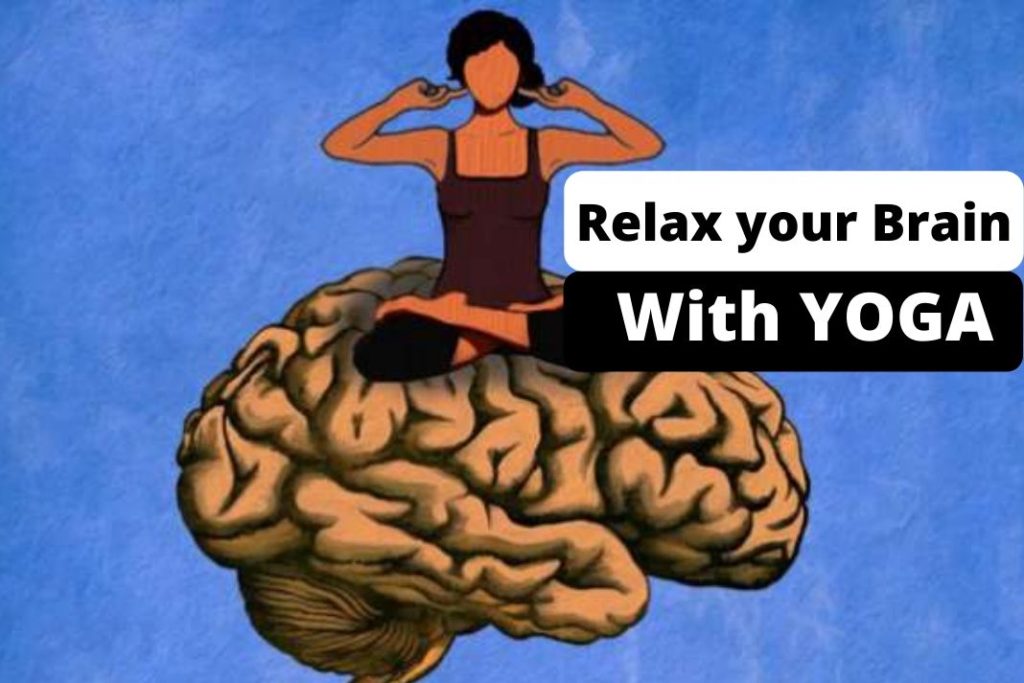 Brain relax with yoga
