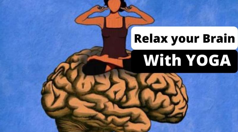 Brain relax with yoga