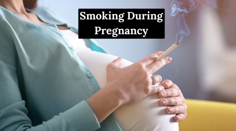 Smoking During Pregnancy