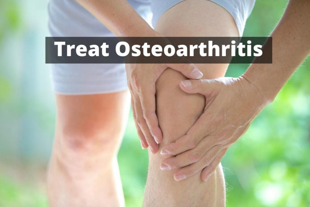 Treat Osteoarthritis