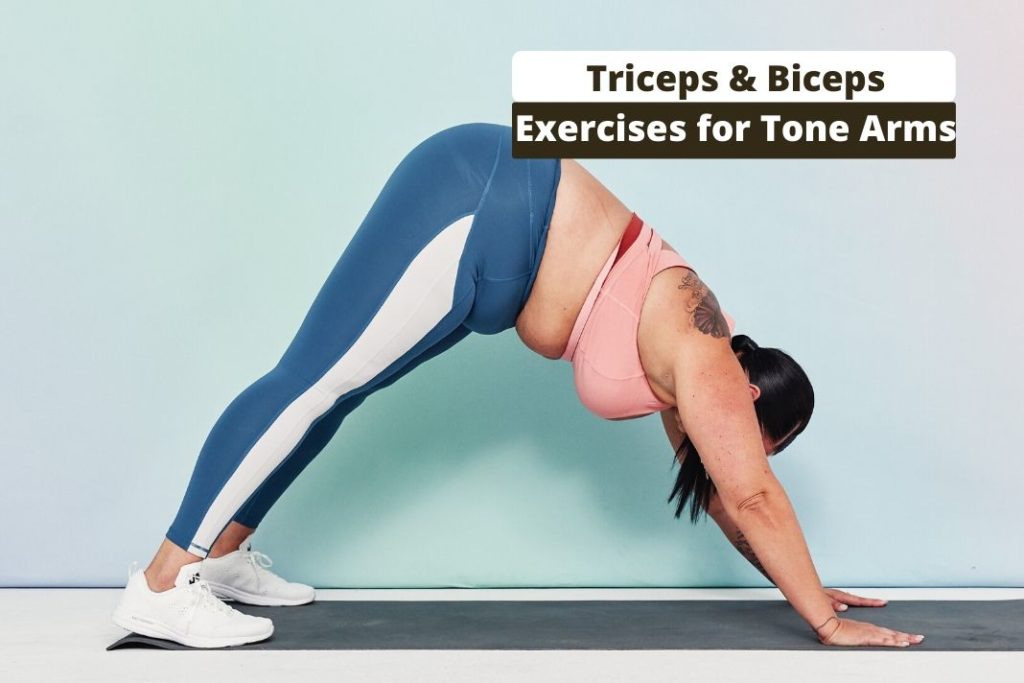 Triceps Exercises and Biceps Exercises for Tone Arms