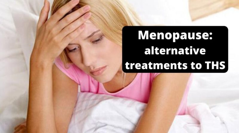 Menopause alternative treatments to THS