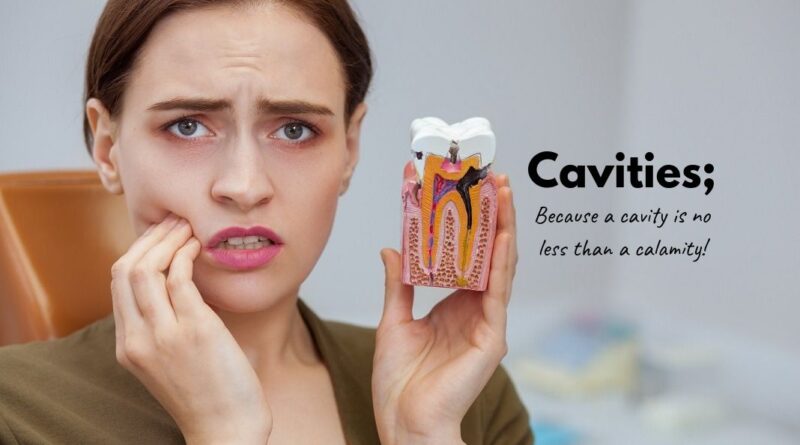 Cavities