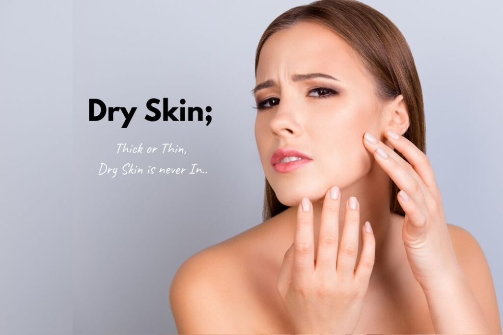 Dry Skin
