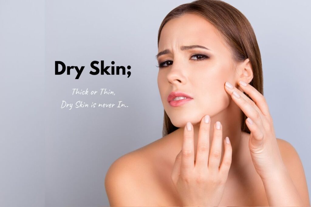 Dry Skin