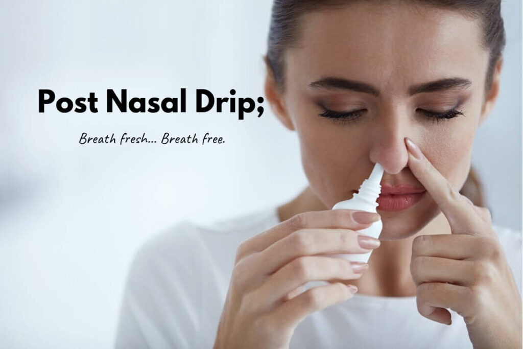 Post Nasal Drip