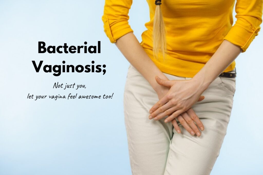 get id of BV, bacterial vaginosis