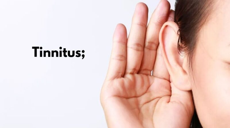 Tinnitus